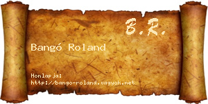 Bangó Roland névjegykártya